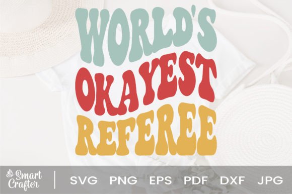 Download World's Okayest Referee Svg Wavy Design - Wavy design Collection