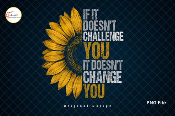 Download Half Sunflower PNG, Motivational Tshirt - Flower Collection