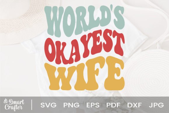 Download World's Okayest Wife Svg Wavy Design - Wavy design Collection